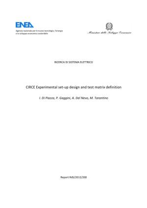 CIRCE Experimental Set-Up Design and Test Matrix Definition