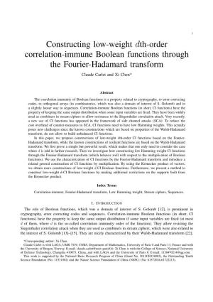 Constructing Low-Weight Dth-Order Correlation-Immune Boolean Functions Through the Fourier-Hadamard Transform Claude Carlet and Xi Chen*