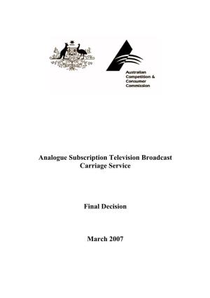 Analogue Subscription Television Broadcast Carriage Service Final
