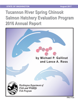Tucannon River Spring Chinook Salmon Hatchery Evaluation Program 2016 Annual Report