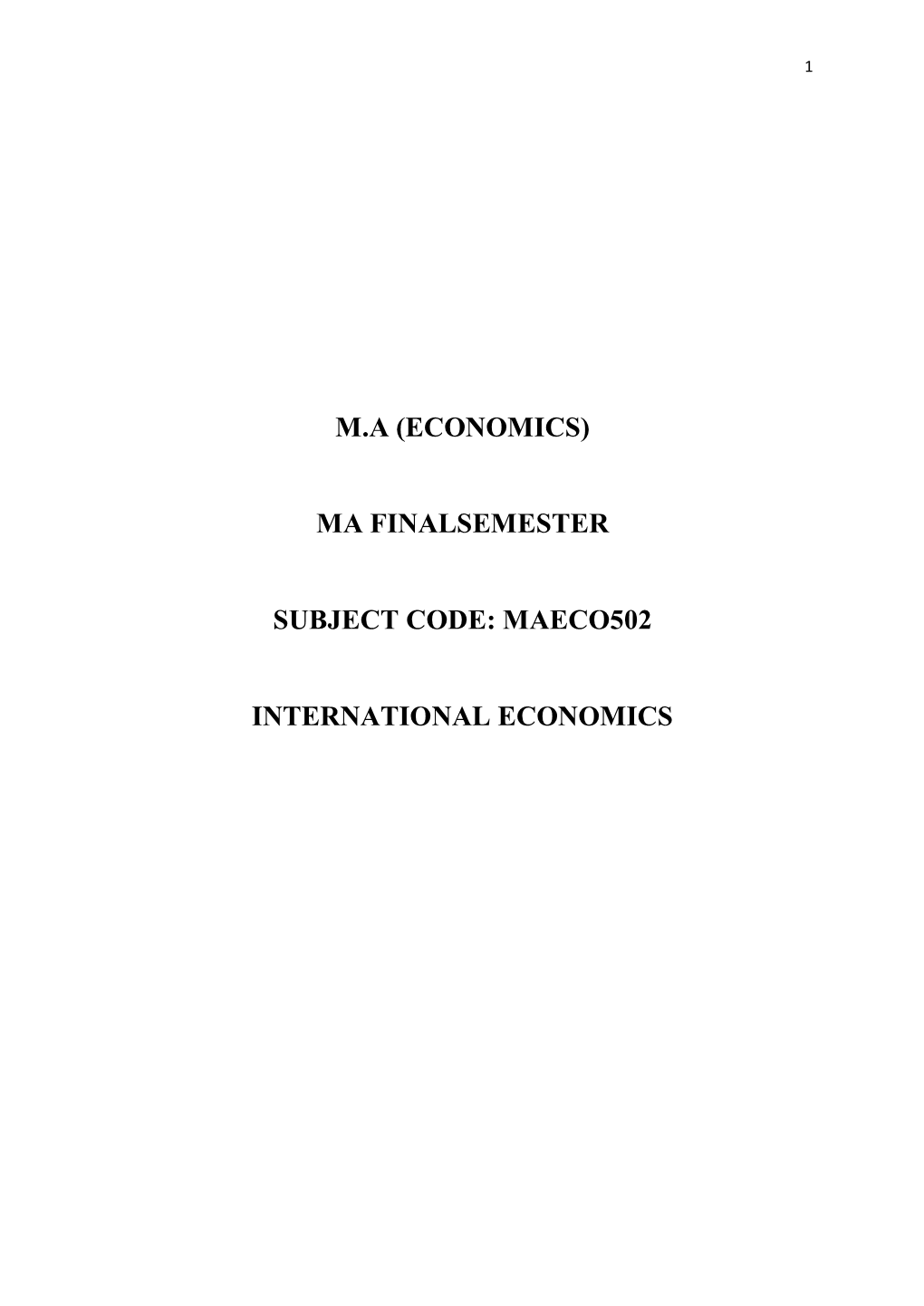 Ma Finalsemester Subject Code: Maeco502 International Economics