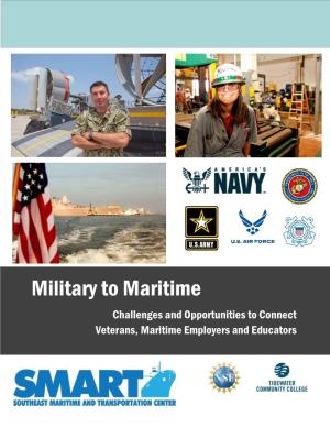 Military to Maritime Challenges and Opportunities to Connect Veterans, Maritime Employers and Educators