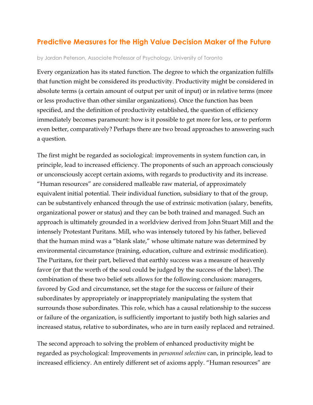 Predictive Measures for the High Value Decision Maker of the Future by Jordan Peterson, Associate Professor of Psychology, University of Toronto