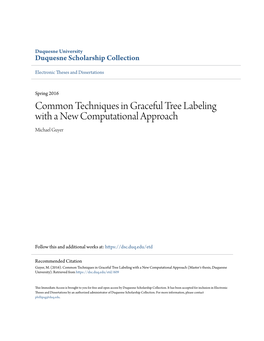 Common Techniques in Graceful Tree Labeling with a New Computational Approach Michael Guyer