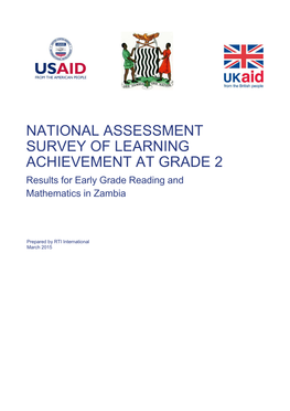 NATIONAL ASSESSMENT SURVEY of LEARNING ACHIEVEMENT at GRADE 2 Results for Early Grade Reading and Mathematics in Zambia