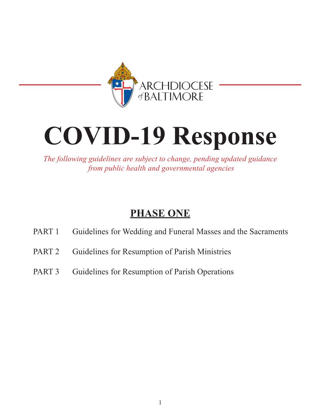 COVID-19 Response the Following Guidelines Are Subject to Change, Pending Updated Guidance from Public Health and Governmental Agencies