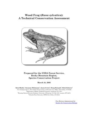 Wood Frog (Rana Sylvatica): a Technical Conservation Assessment