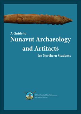 Nunavut Archaeology and Artifacts for Northern Students Acknowledgments
