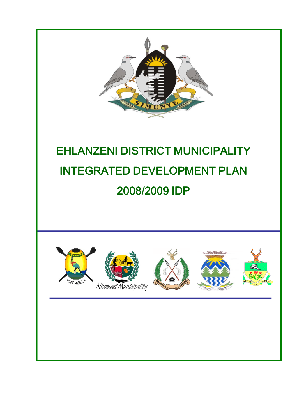 Ehlanzeni District Municipality Integrated Development Plan 2008/2009 Idp
