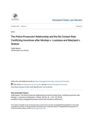 The Police-Prosecutor Relationship and the No-Contact Rule: Conflicting Incentives After Montejo V