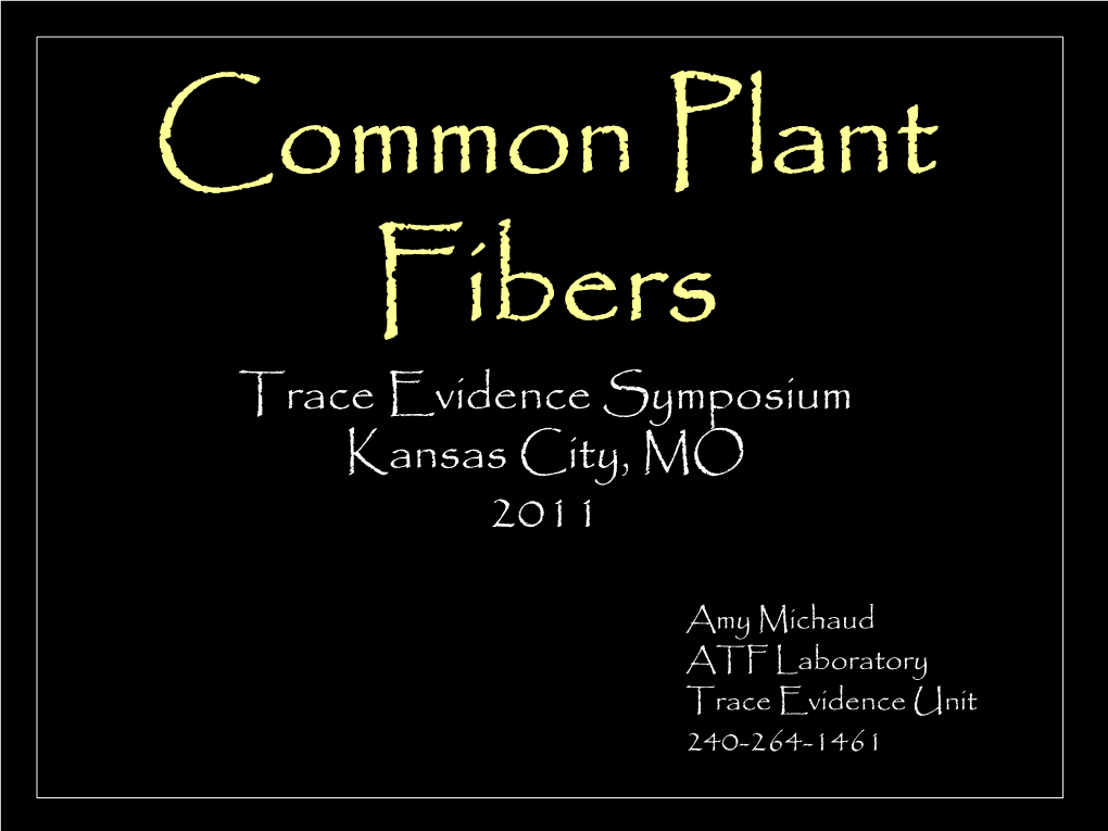Trace Evidence Symposium Kansas City, MO 2011