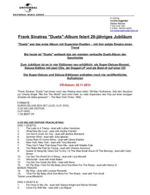 Im Auftrag: Medienagentur Stefan Michel T 040-5149 1467 F 01805 - 060347 90476 Info.Medienagentur@T-Online.De Frank Sinatras "Duets"-Album Feiert 20-Jähriges Jubiläum