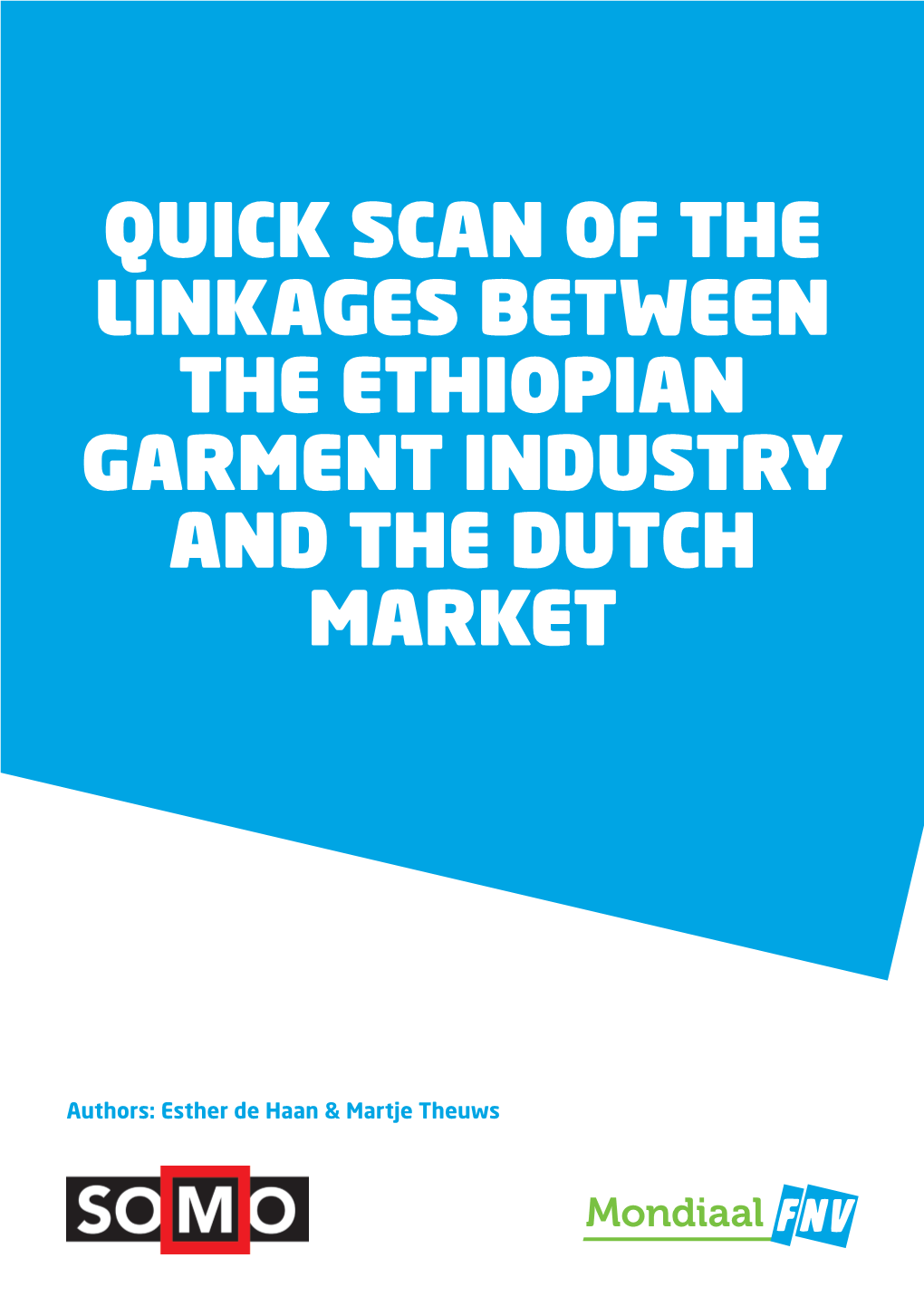 Quick Scan of the Linkages Between the Ethiopian Garment Industry and the Dutch Market