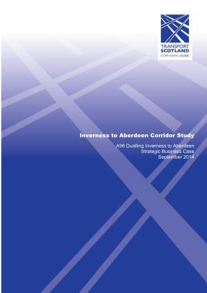 A96 Dualling Inverness to Aberdeen Strategic Business Case September 2014