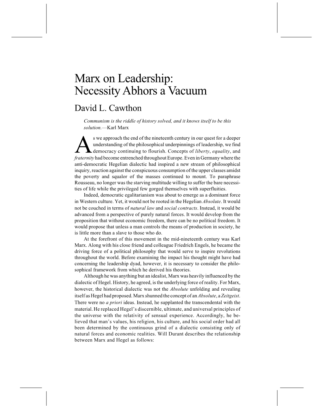 Marx on Leadership: Necessity Abhors a Vacuum David L