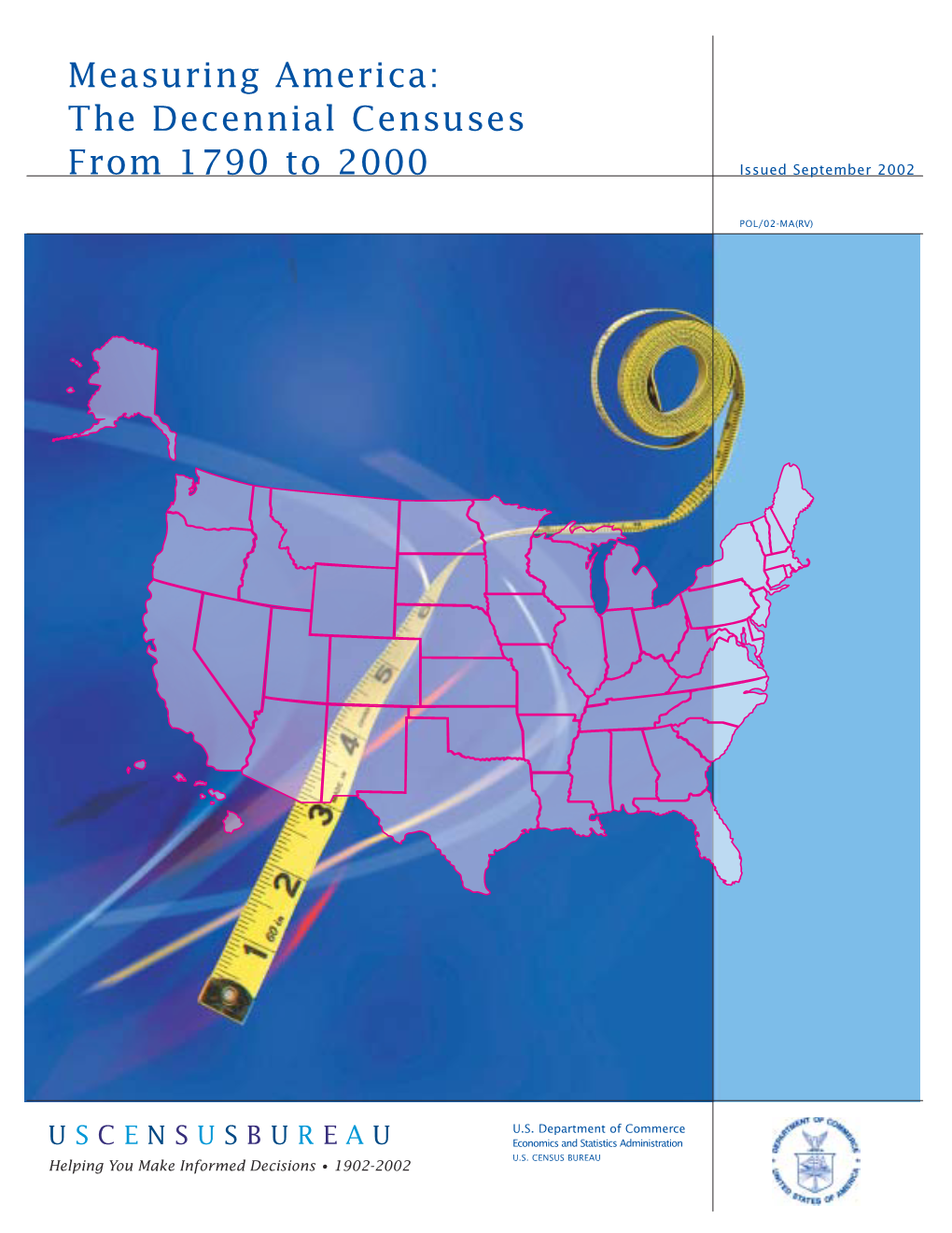 Measuring America: the Decennial Censuses from 1790 to 2000