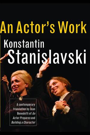 Konstantin Stanislavski an Actor's Work: a Student's Diary