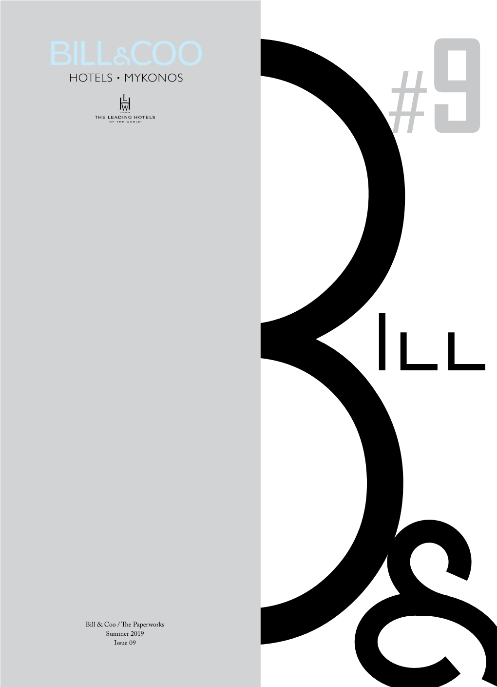 PAPERWORKS Issue 09 Summer 2019 Te Paperworks Bill & Coo / Welcome to the #Billandcoowayoflife