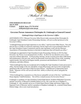 General Counsel Limbaugh Brings a Legal Legacy to the Governor’S Office (JEFFERSON CITY)- Missouri Governor Mike Parson Today Announced That Christopher K