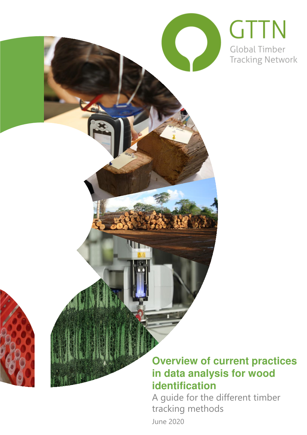 Overview of Current Practices in Data Analysis for Wood Identification a Guide for the Different Timber Tracking Methods June 2020
