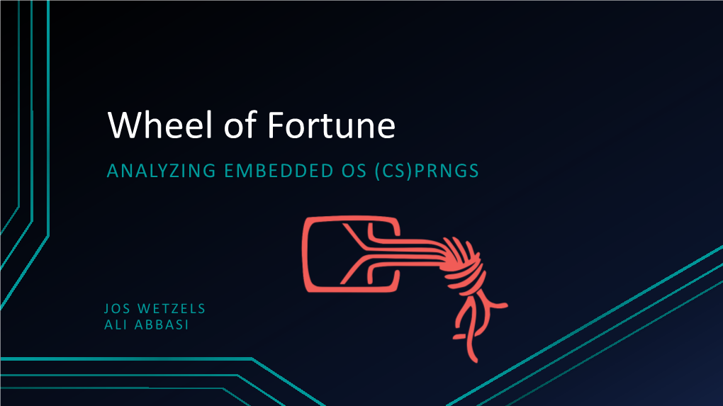 Wheel of Fortune ANALYZING EMBEDDED OS (CS)PRNGS