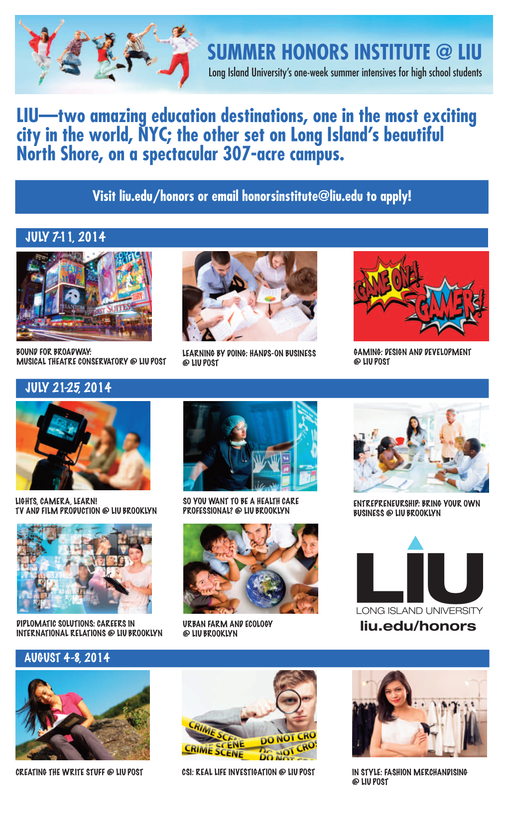 SUMMER HONORS INSTITUTE @ LIU Long Island University’S One-Week Summer Intensives for High School Students