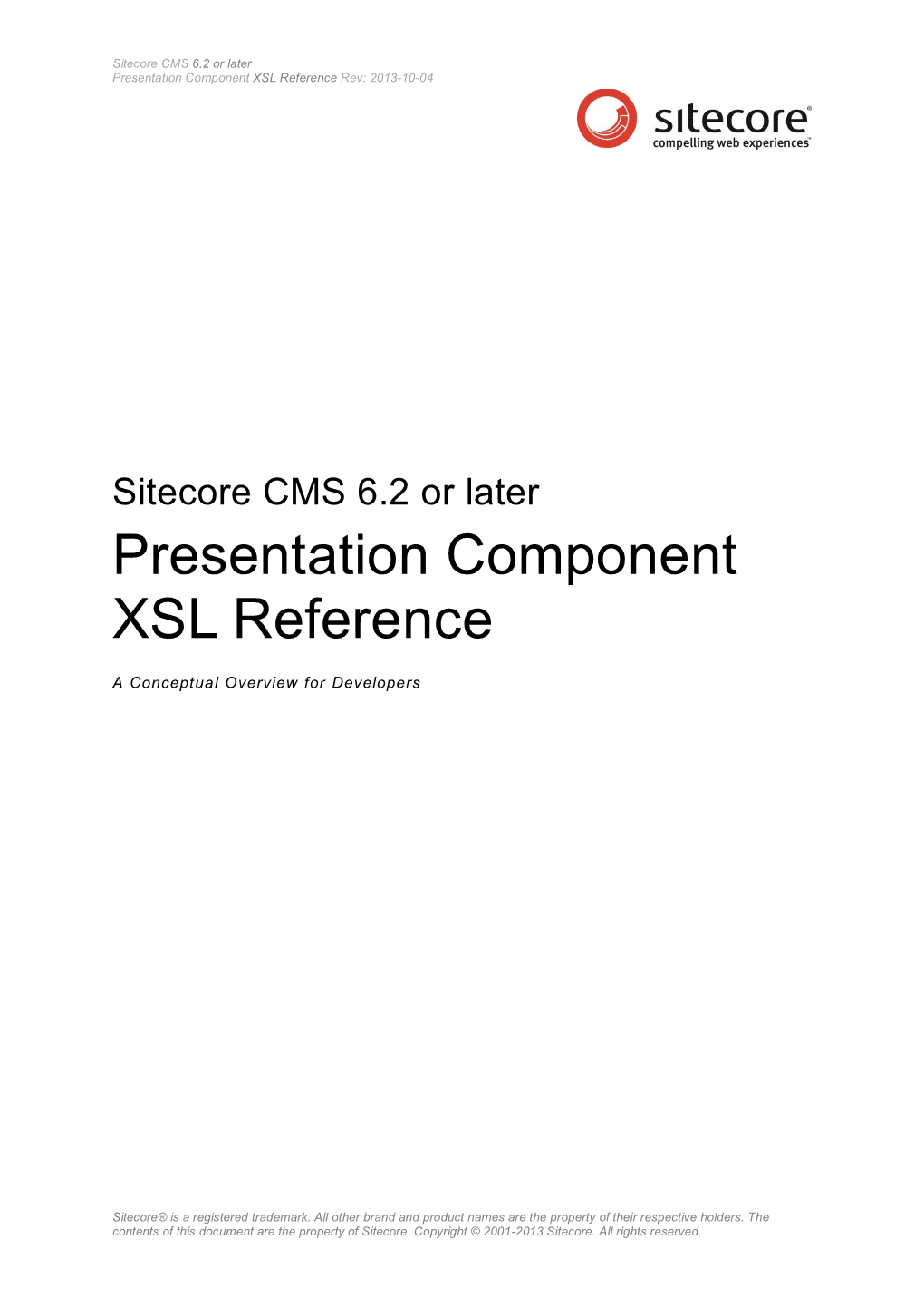 Presentation Component XSL Reference Rev: 2013-10-04