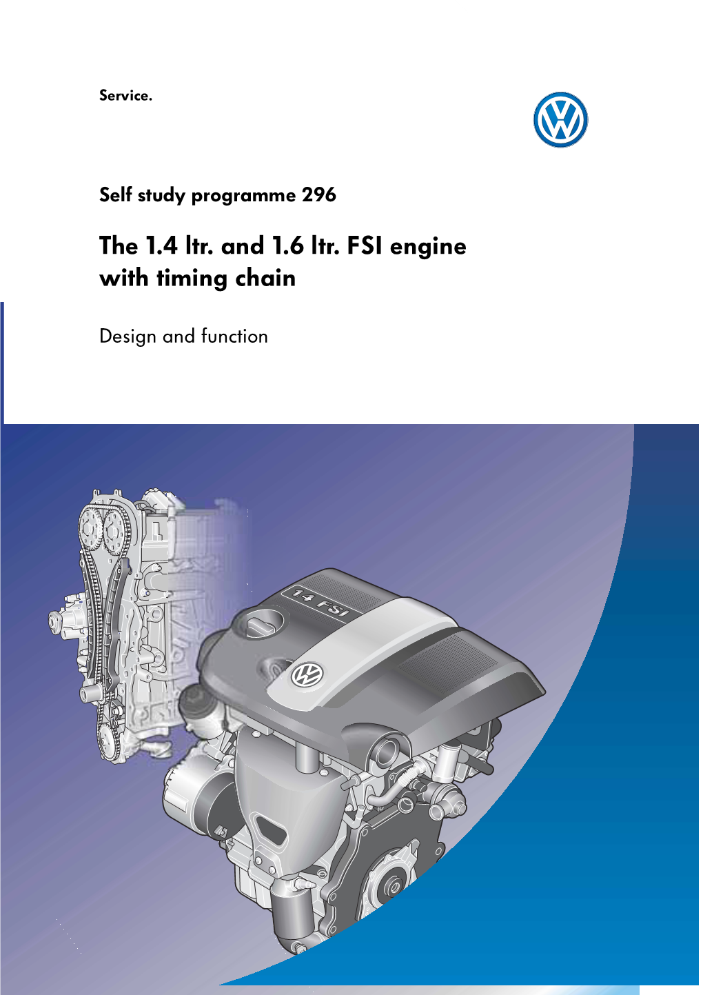 Ssp296 the 1.4 Ltr. and 1.6 Ltr. FSI Engine with Timing Chain