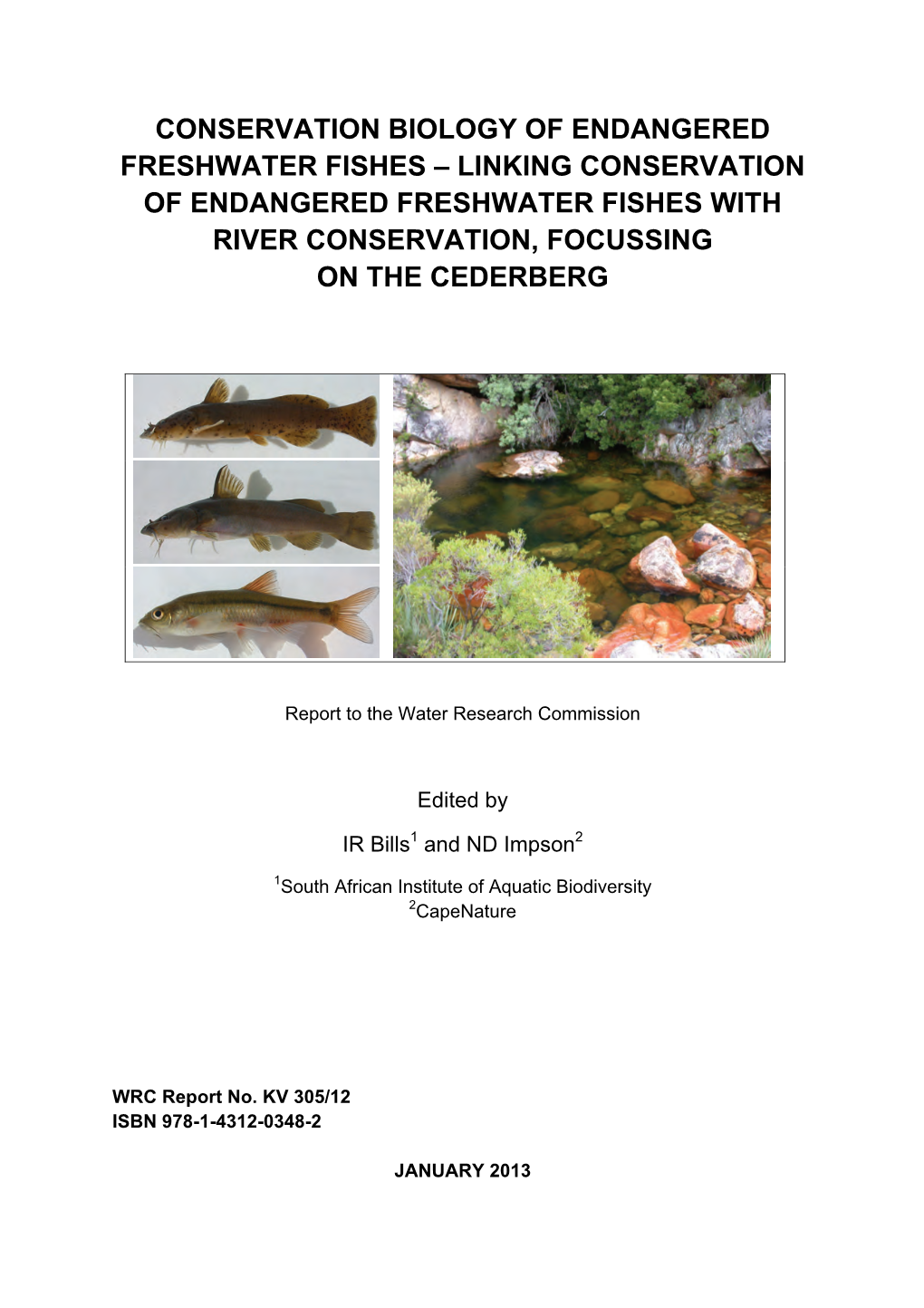 Conservation Biology of Endangered Freshwater Fishes – Linking Conservation of Endangered Freshwater Fishes with River Conservation, Focussing on the Cederberg