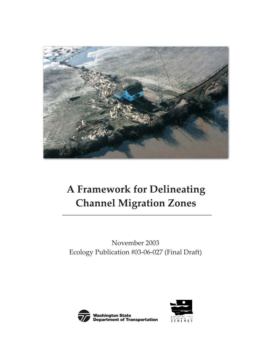 A Framework for Delineating Channel Migration Zones