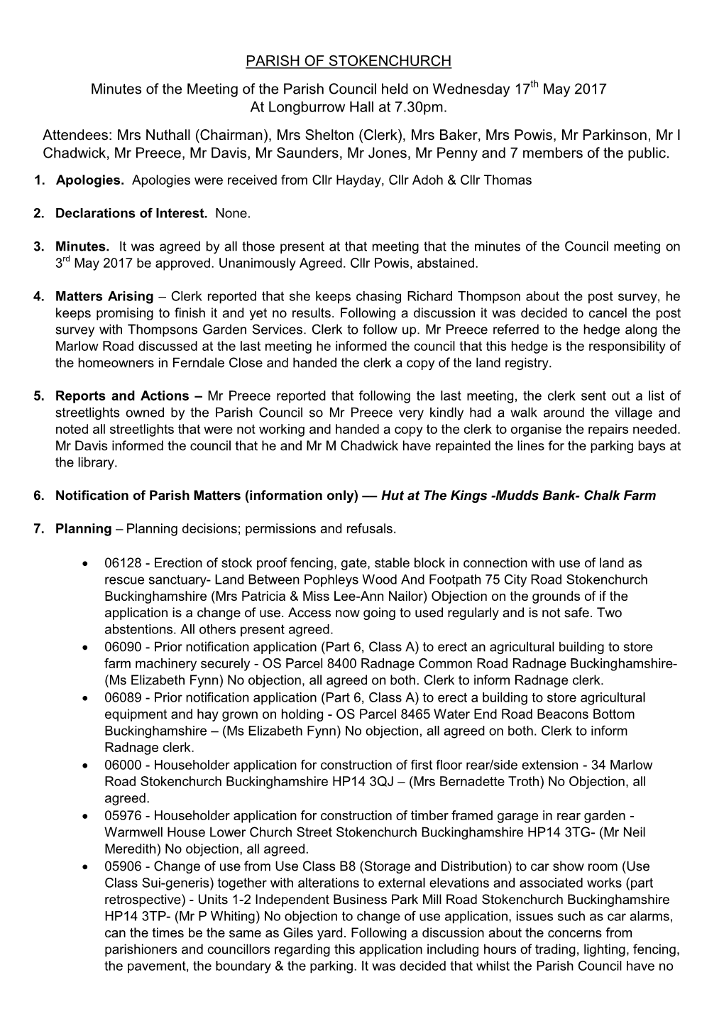 PARISH of STOKENCHURCH Minutes of the Meeting of the Parish Council Held on Wednesday 17Th May 2017 at Longburrow Hall at 7.30Pm