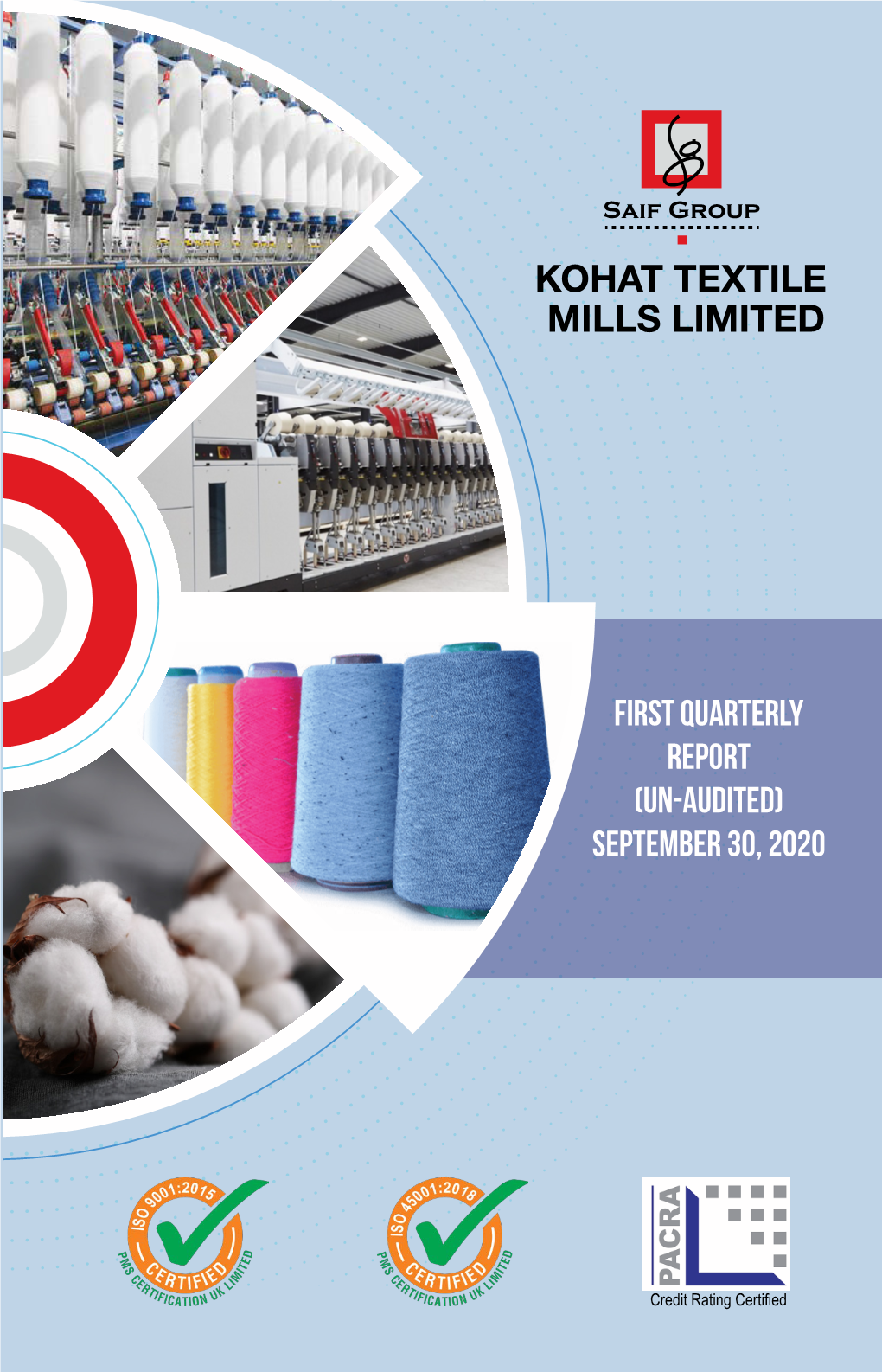 KOHAT TEXTILE MILLS LIMITED First Quarterly Report (Un-Audited)