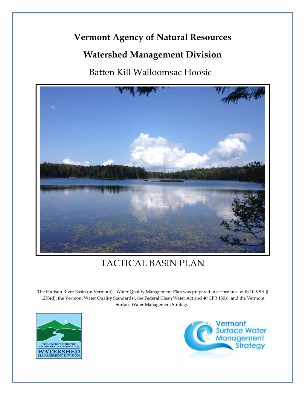 Vermont Agency of Natural Resources Watershed Management Division Batten Kill Walloomsac Hoosic
