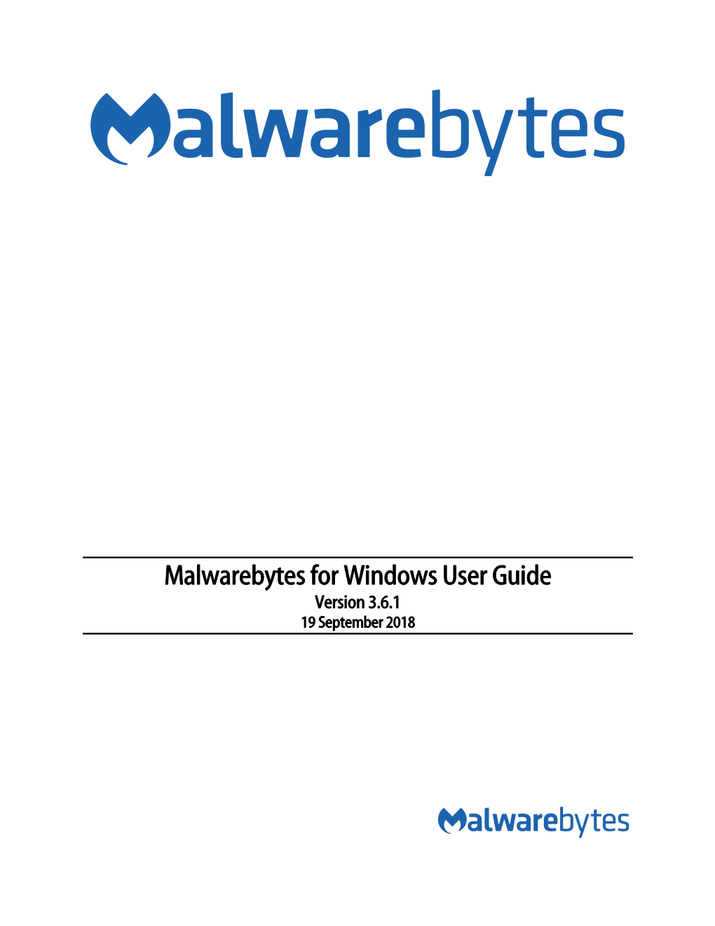 Malwarebytes for Windows User Guide Version 3.6.1 19 September 2018