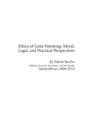 Ethics of Gene Patenting: Moral, Legal, and Practical Perspectives