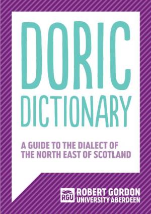 A GUIDE to the DIALECT of the NORTH EAST of SCOTLAND DIV YE Hello!
