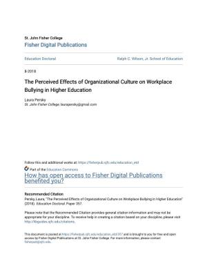 The Perceived Effects of Organizational Culture on Workplace Bullying in Higher Education