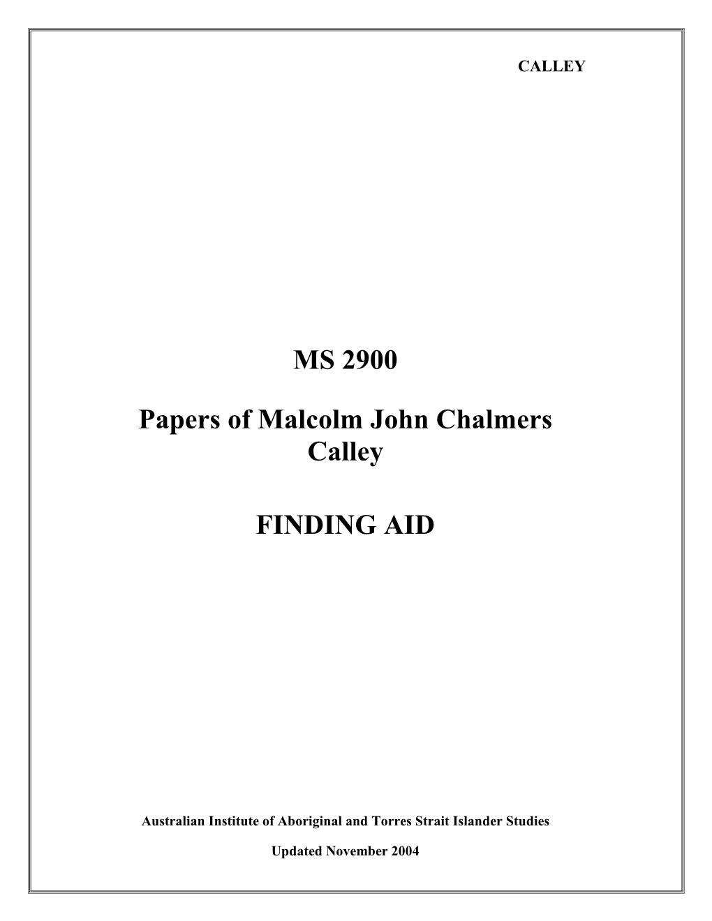 MS 2900 Papers of Malcolm John Chalmers Calley FINDING