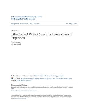 Like Crazy: a Writer’S Search for Information and Inspiration Sarah Lawrence SIT Study Abroad