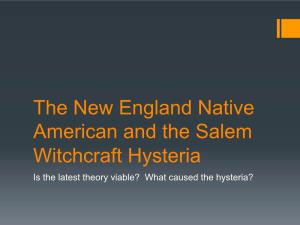 The New England Native American and the Salem Witchcraft Hysteria