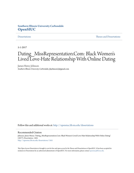 Black Women's Lived Love-Hate Relationship with Online Dating James Henry Johnson Southern Illinois University Carbondale, Jhjohnson2@Gmail.Com