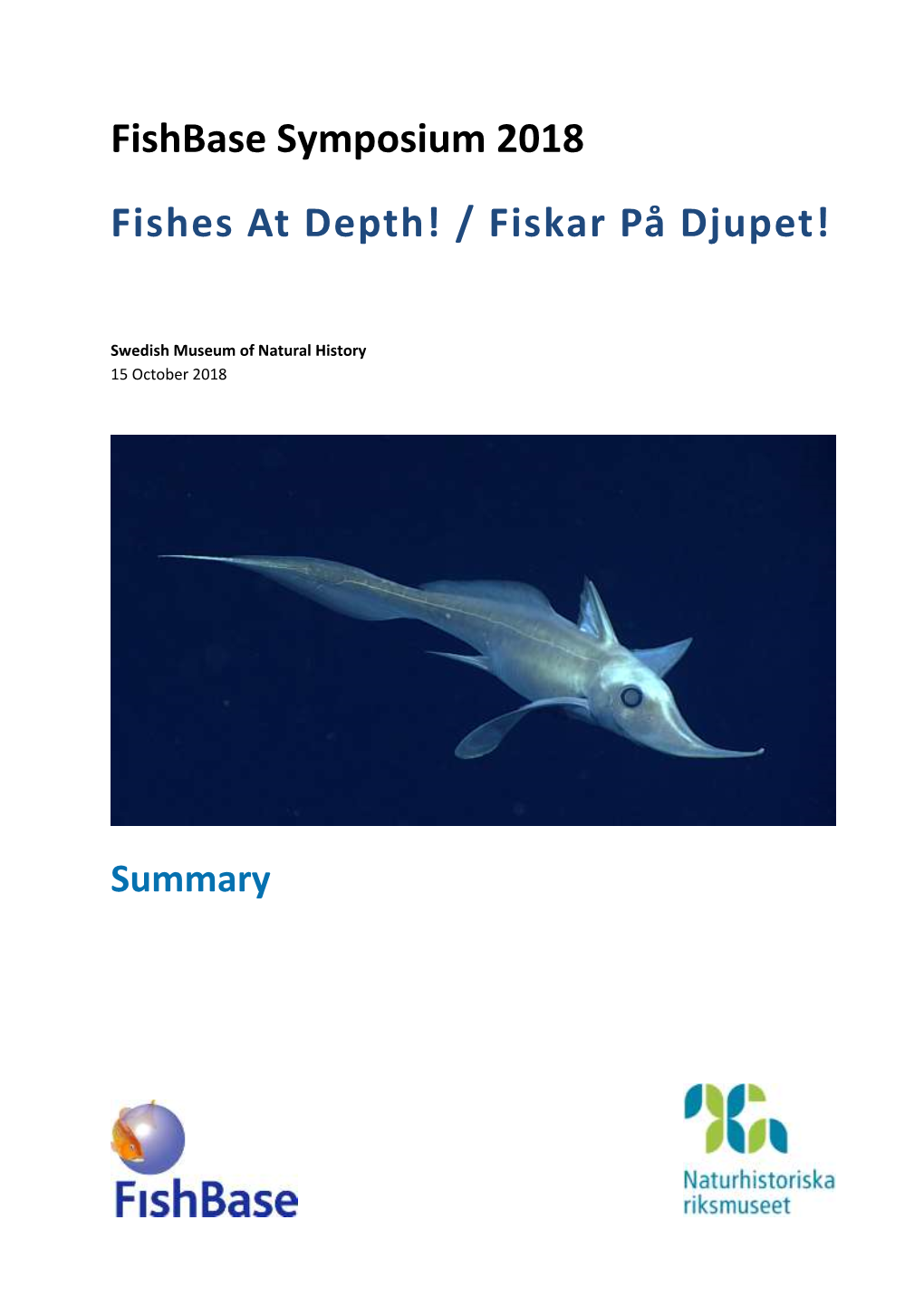 Fishbase Symposium 2018 Fishes at Depth! / Fiskar På Djupet!