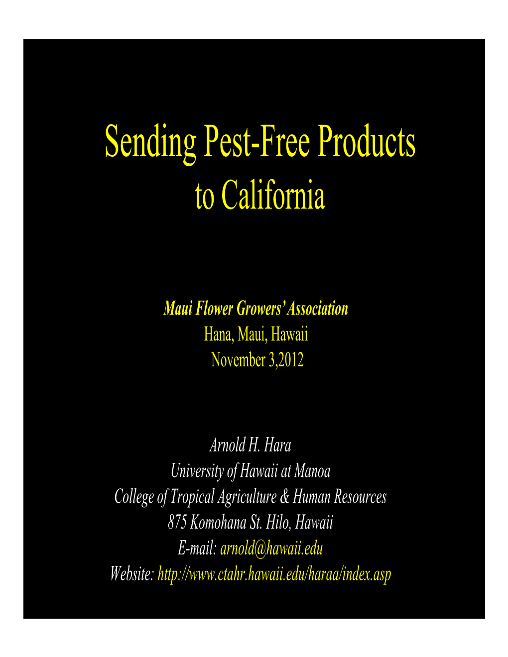 Sending Pest-Free Products to California