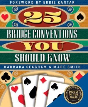 25 Bridge Conventions You Should Know ISBN 978-1-55494-030-1 1