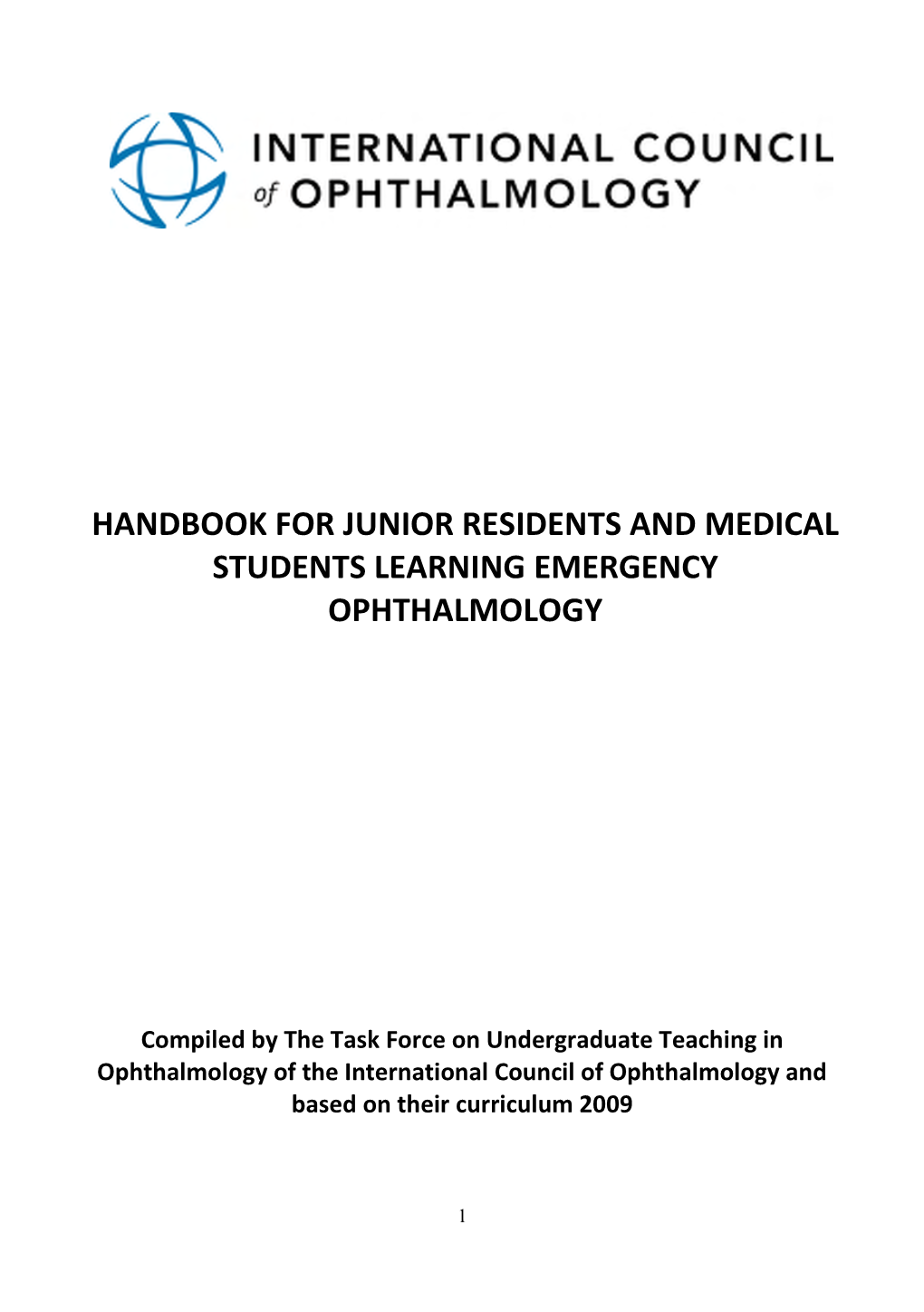 International Council of Ophthalmology and Based on Their Curriculum 2009