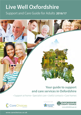 Live Well Oxfordshire Support and Care Guide for Adults 2016/17