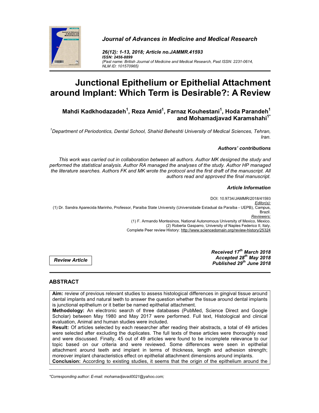 Junctional Epithelium Or Epithelial Attachment Around Implant: Which Term Is Desirable?: a Review