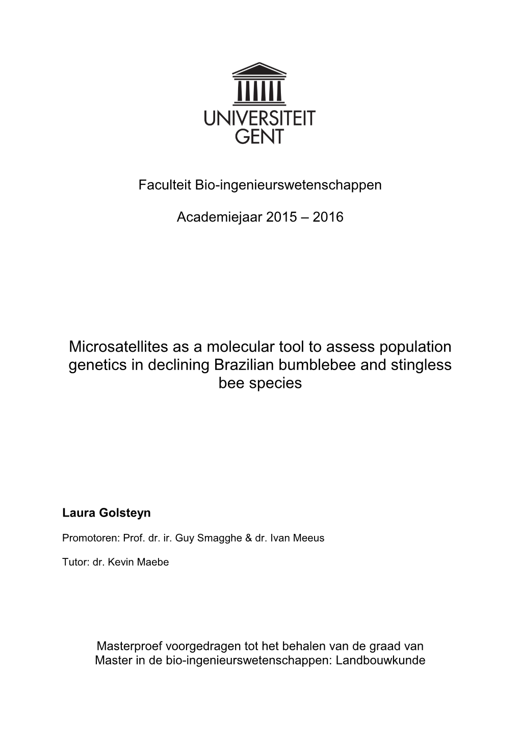 Microsatellites As a Molecular Tool to Assess Population Genetics in Declining Brazilian Bumblebee and Stingless Bee Species