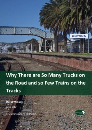 Why There Are So Many Trucks on the Road and So Few Trains on The