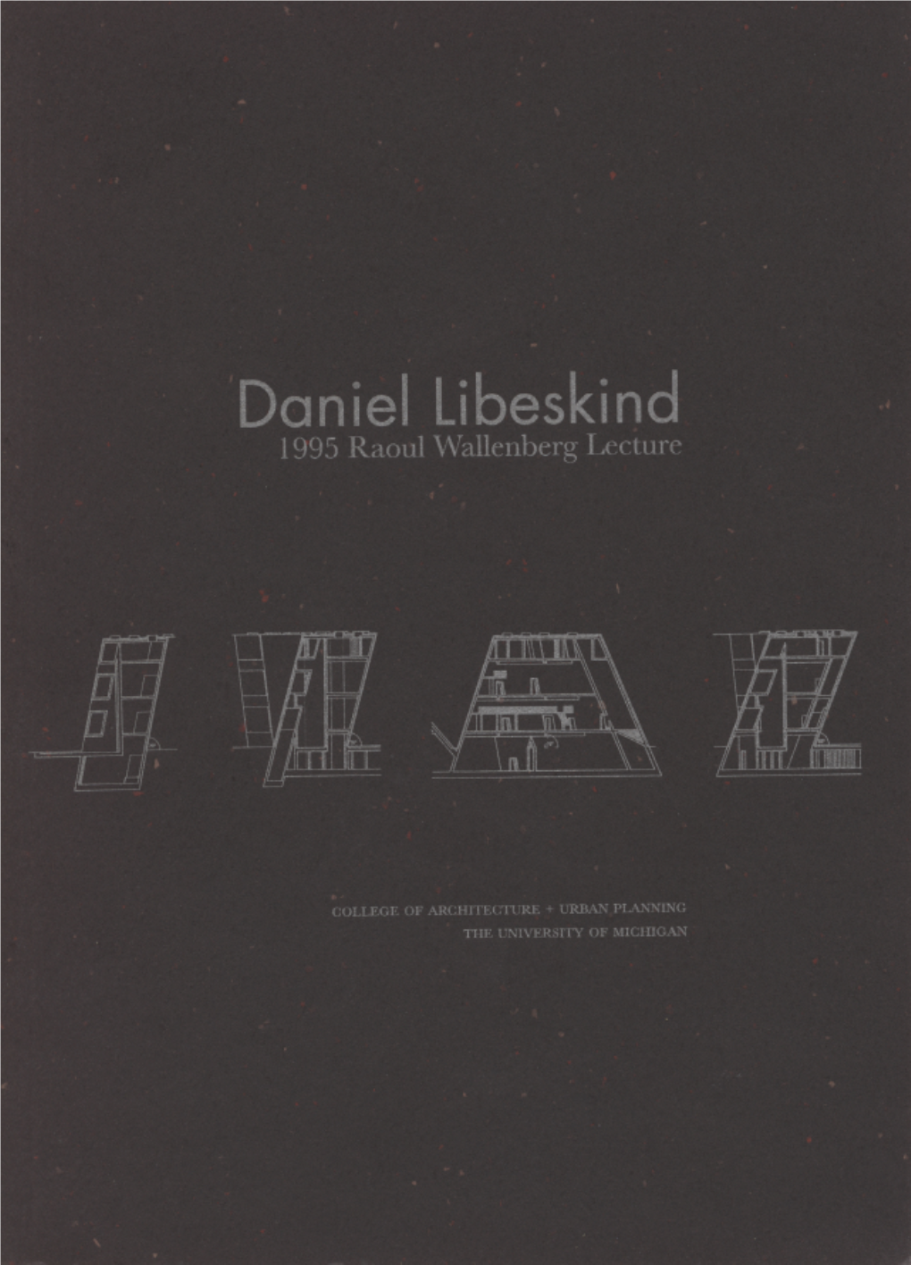 Daniel Libeskind Traces of the Unborn Foreword